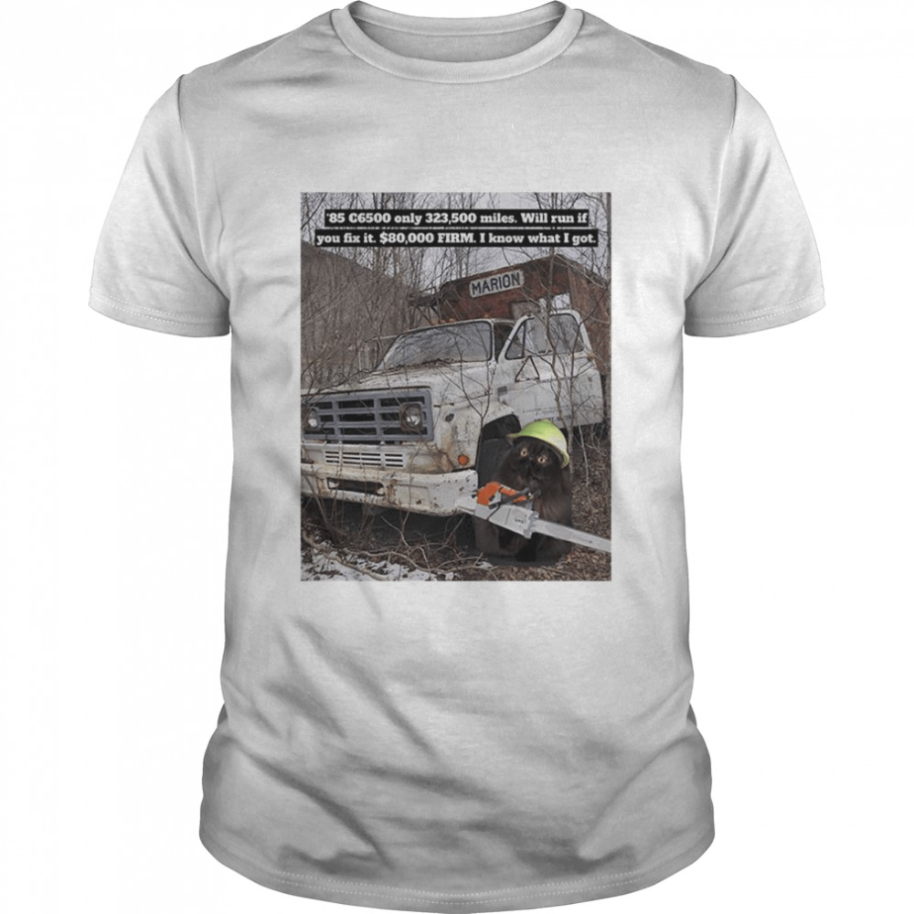 I Know What I Got T-Shirt I Know What I Got T-Shirt