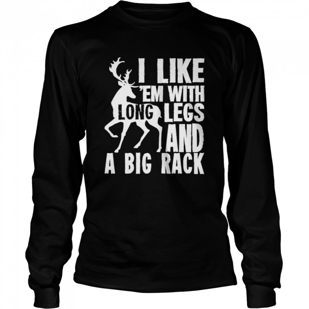 I Like Em With Long Legs And A Big Rack Shirt 2 » Cool Gifts for You - Mfamilygift I Like Em With Long Legs And A Big Rack Shirt 2