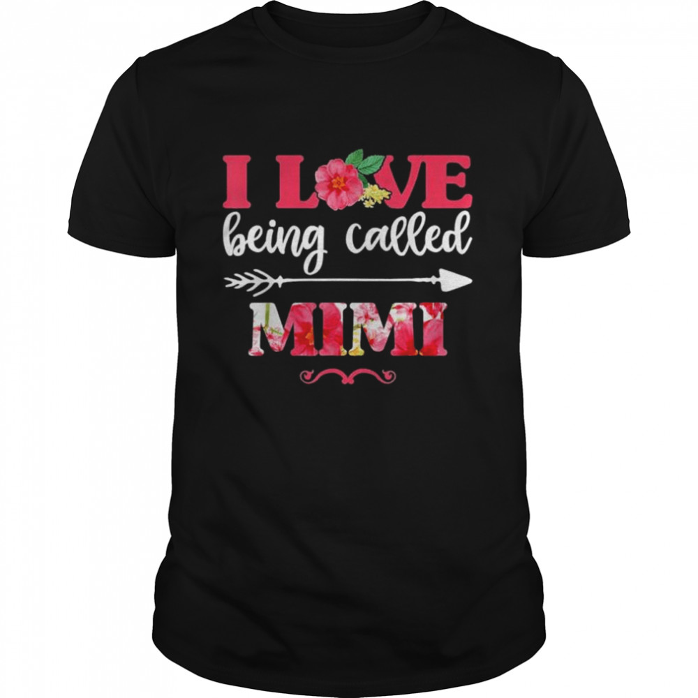 I Love Being Called Mimi Floral Shirt