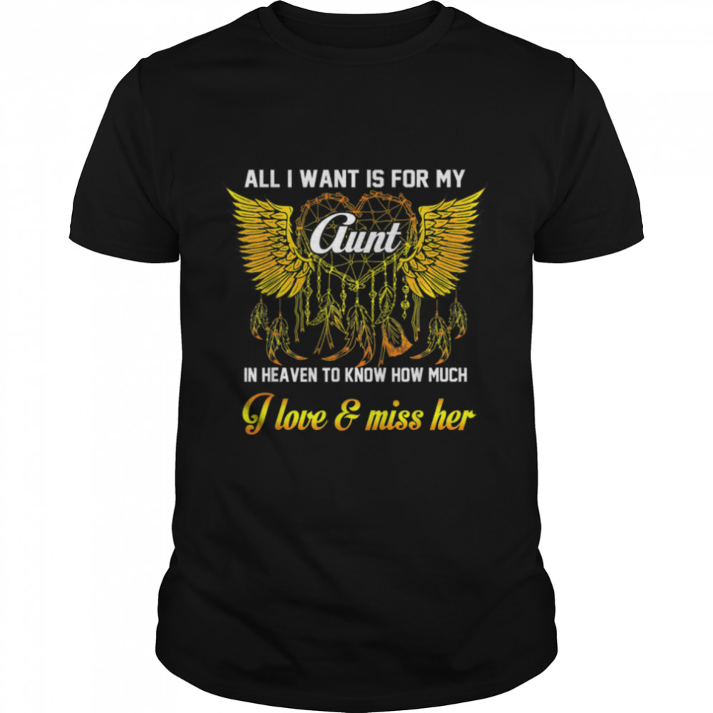 I Love & Miss My Aunt In Heaven My Aunt My Guardian Angel T-Shirt B09wzj4nnx I Love & Miss My Aunt In Heaven My Aunt My Guardian Angel T-Shirt B09wzj4nnx