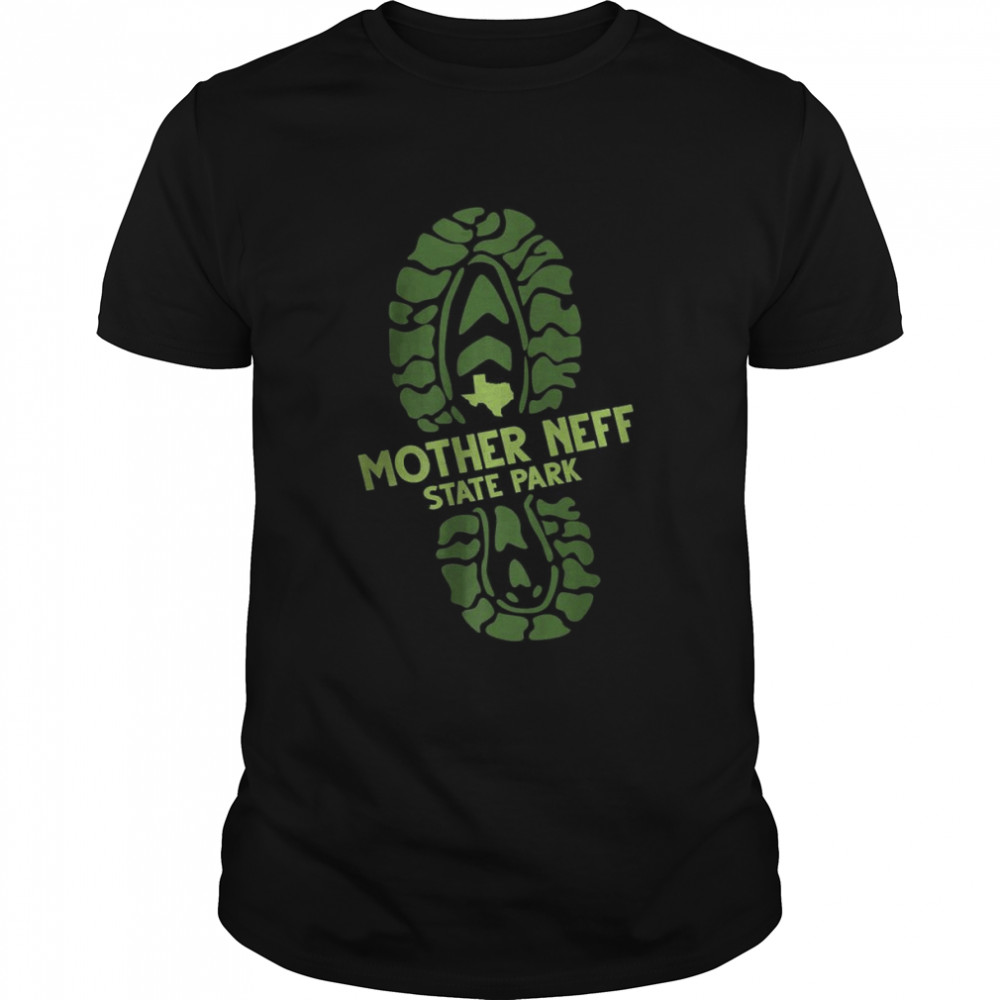 I Love Mother Neff State Park Texas Tx Hiking Boot Print T-Shirt I Love Mother Neff State Park Texas Tx Hiking Boot Print T-Shirt