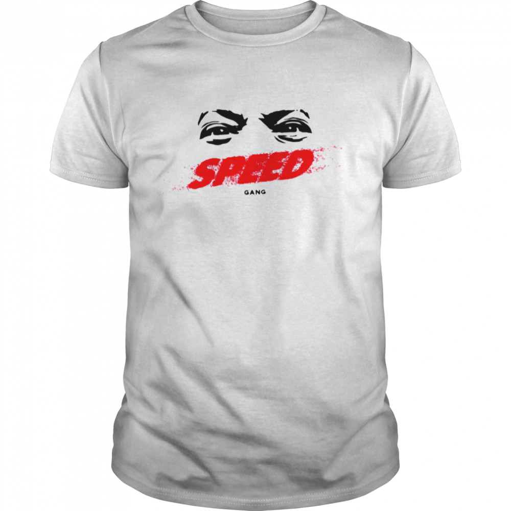 I Show Speed Speed Gang Shirt I Show Speed Speed Gang Shirt