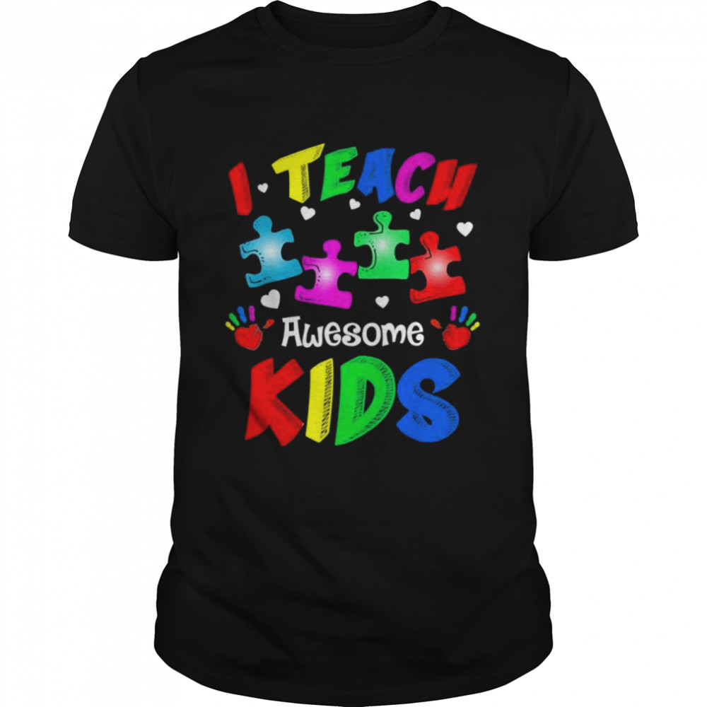 I Teach Awesome Kids Autism Awareness Puzzle Teacher Shirt