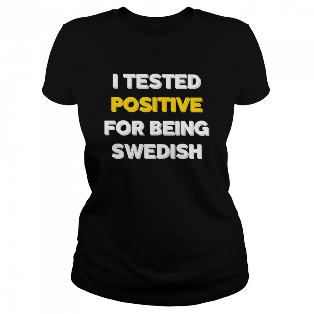 I Tested Positive For Being Armenian Shirt 1 » Cool Gifts for You - Mfamilygift I Tested Positive For Being Armenian Shirt 1