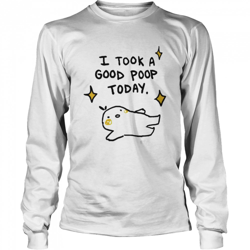 I Took A Good Poop Today Shirt 2 » Cool Gifts for You - Mfamilygift I Took A Good Poop Today Shirt 2