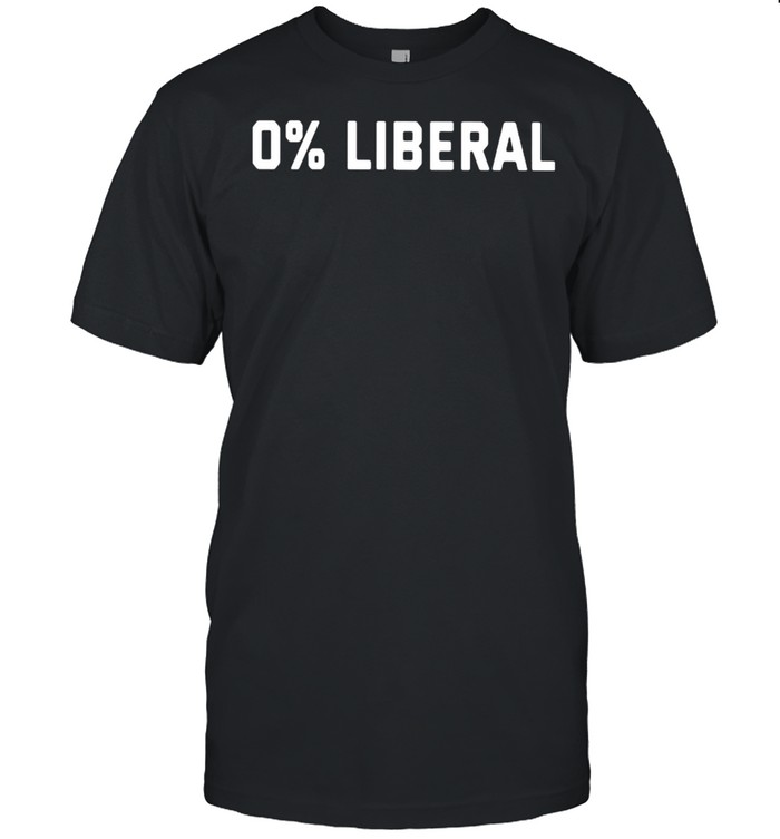 0 Liberal T-Shirt