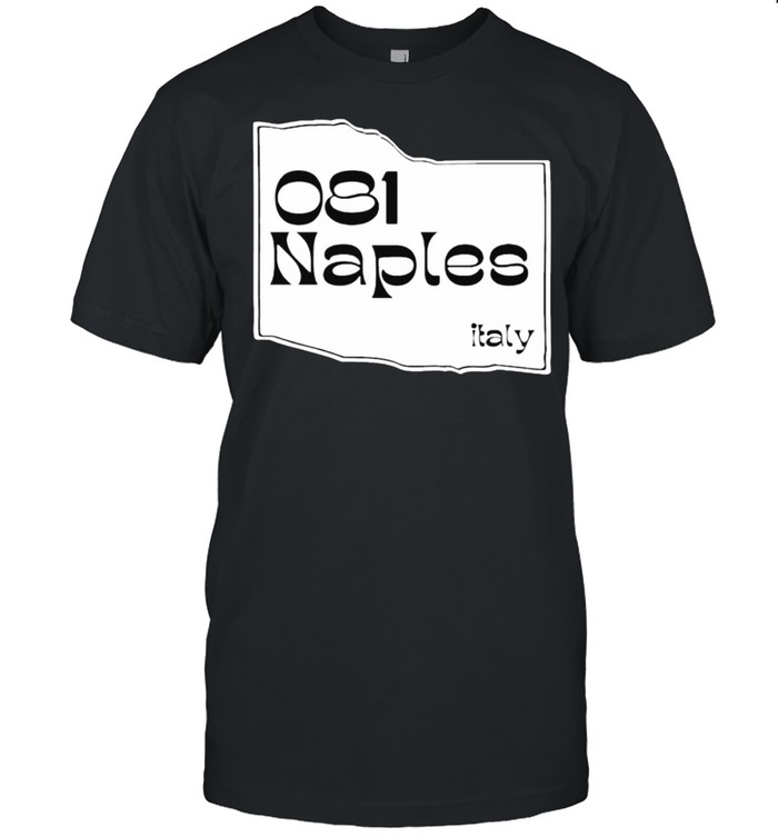 081 Naples Italy T-Shirt 081 Naples Italy T-Shirt