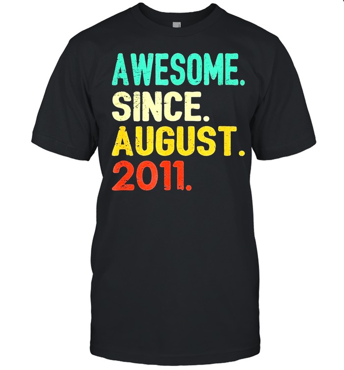 10 Years Old Vintage Awesome Since August 2011 10Th Birthday Us 2021 T-Shirt 10 Years Old Vintage Awesome Since August 2011 10Th Birthday Us 2021 T-Shirt