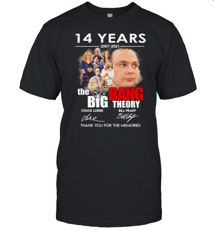 14 Years 2007 2021 The Big Bang Theory Chuck Lorre Bill Prady Signatures T-Shirt 14 Years 2007 2021 The Big Bang Theory Chuck Lorre Bill Prady Signatures T-Shirt