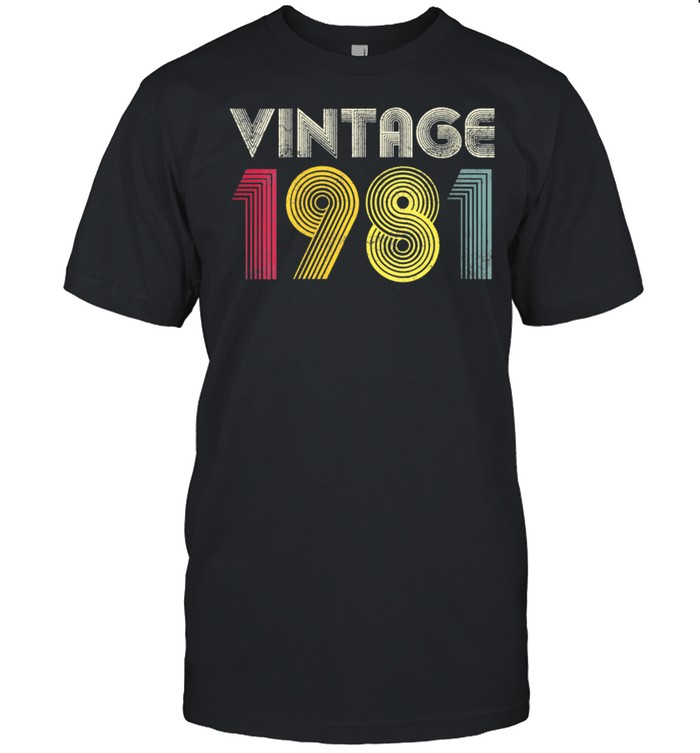 1981 40Th Birthday Vintage Retro 40 Years Old Best Of T-Shirt