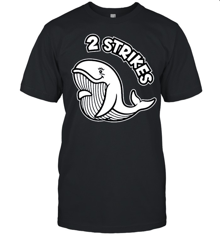 2 Strikes T-Shirt