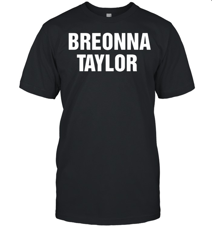2021 Breonna Taylor T-Shirt 2021 Breonna Taylor T-Shirt