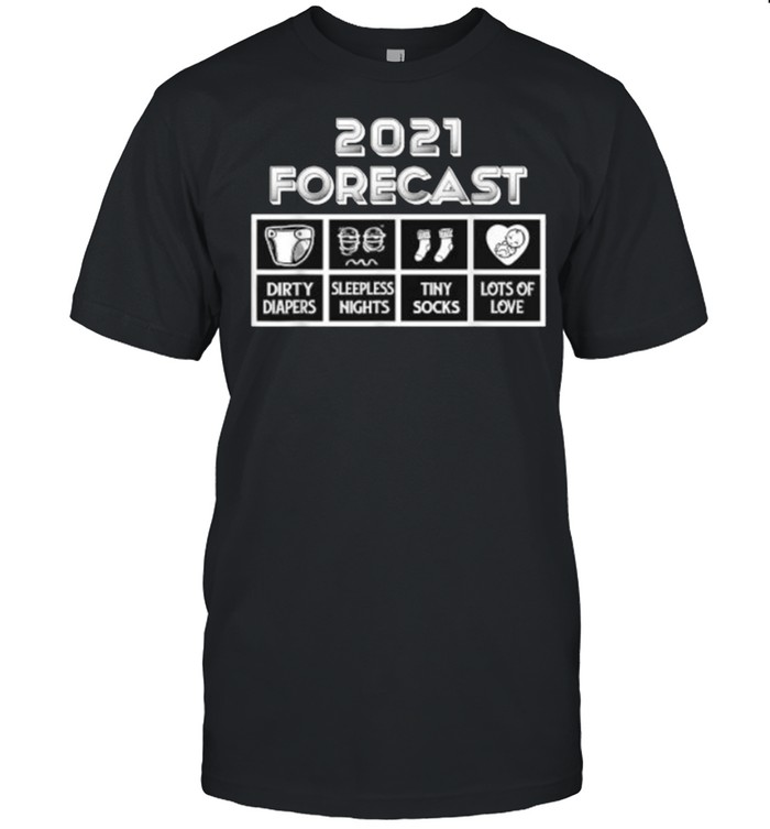 2021 Forecast Baby Announcement Promoted To Dad Mom T-Shirt 2021 Forecast Baby Announcement Promoted To Dad Mom T-Shirt
