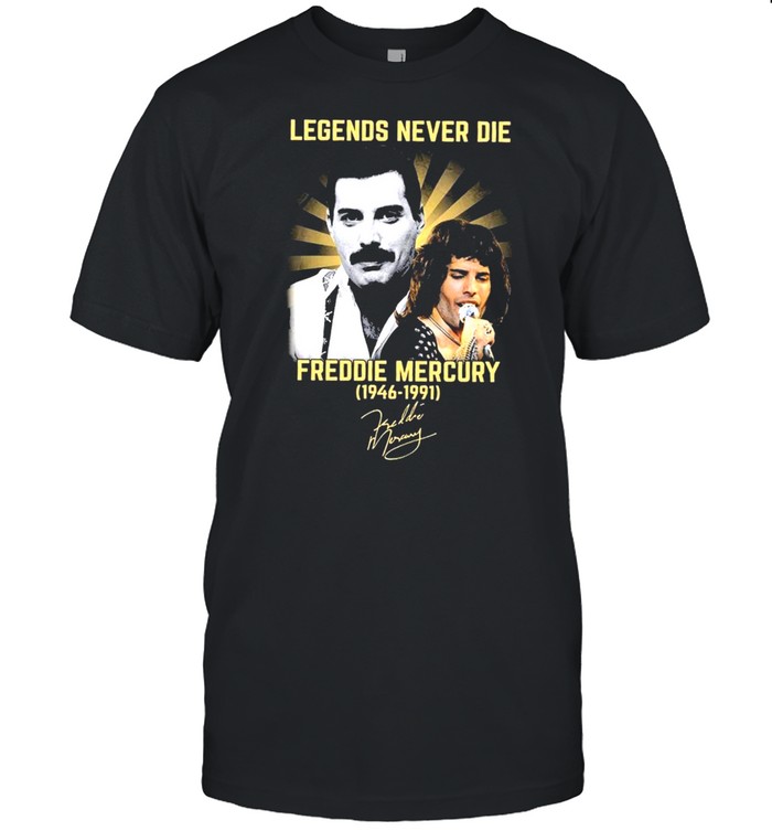 2021 Legends Never Die Freddie Mercury 1946 1991 Signature T-Shirt 2021 Legends Never Die Freddie Mercury 1946 1991 Signature T-Shirt