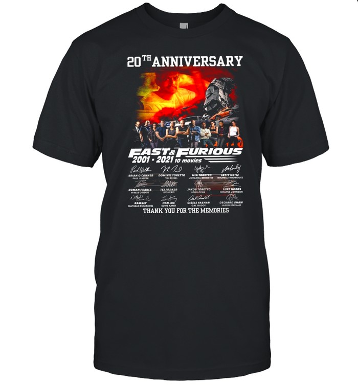 20Th Anniversary Fast Furious 2001 2021 10 Movies Thank You For The Memories T-Shirt