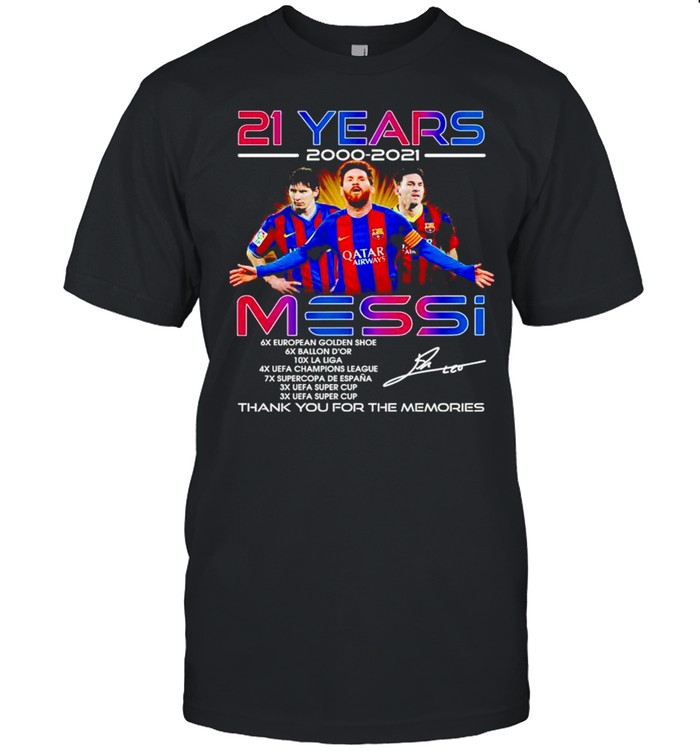 21 Years 2000 2021 Messi Thank You For The Memories T-Shirt 21 Years 2000 2021 Messi Thank You For The Memories T-Shirt