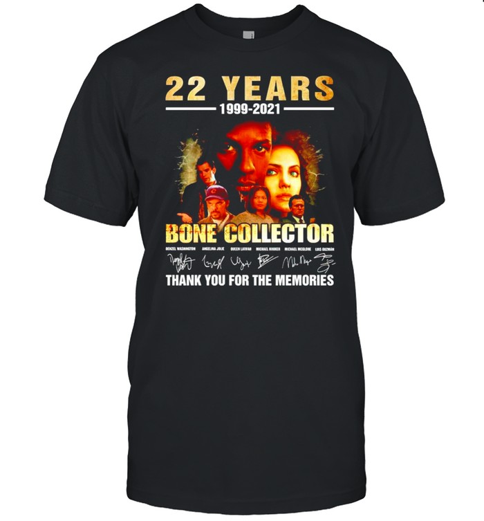 22 Years Bone Collector 1999 2021 Thank You For The Memories T-Shirt 22 Years Bone Collector 1999 2021 Thank You For The Memories T-Shirt