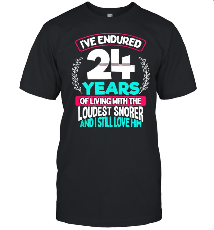 24Th Wedding Anniversary For Her Loudest Snorer Husband T-Shirt