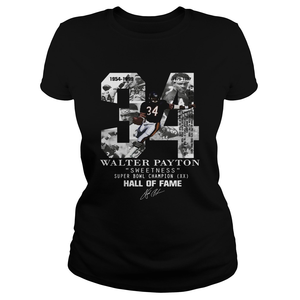 34 Walter Payton Sweetness Super Bowl Champion Hall Of Fame T-Shirt