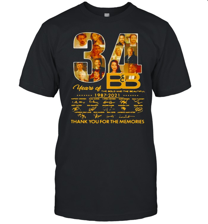 34 Years Of B&B The Bold And The Beautiful 1987 2021 Signatures Thank You For The Memories T-Shirt