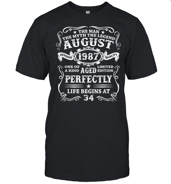 34 Years Old The Man Myth Legend August 1987 50Th Birthday T-Shirt