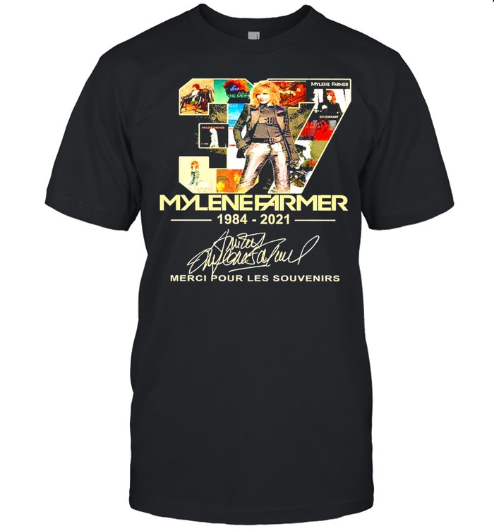 37 Years Mylene Farmer 1984 2021 Merci Pour Les Souvenirs Signature T-Shirt