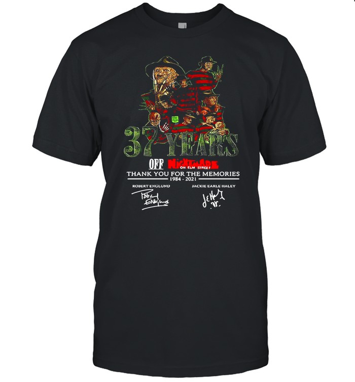 37 Years Off Nightmare On Elm Street 1984-2021 Thank You For The Memories Signatures T-Shirt