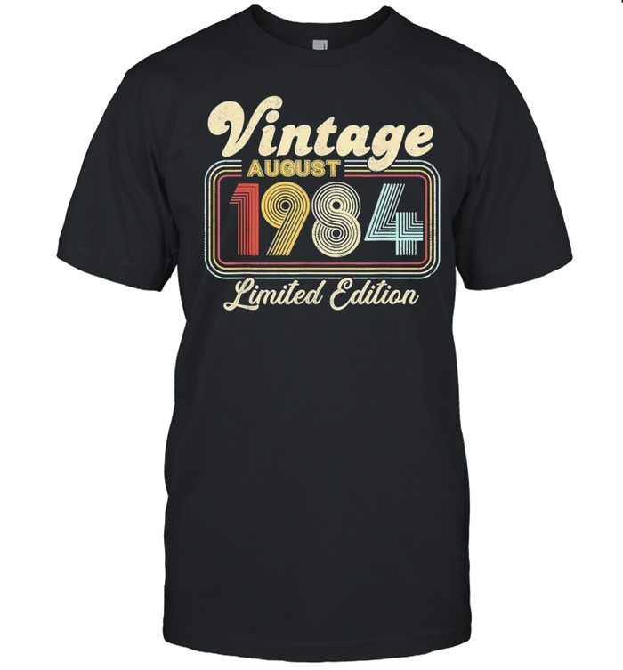 37 Years Old Vintage August 1984 Limited Edition 37Th Birthday Gift T-Shirt