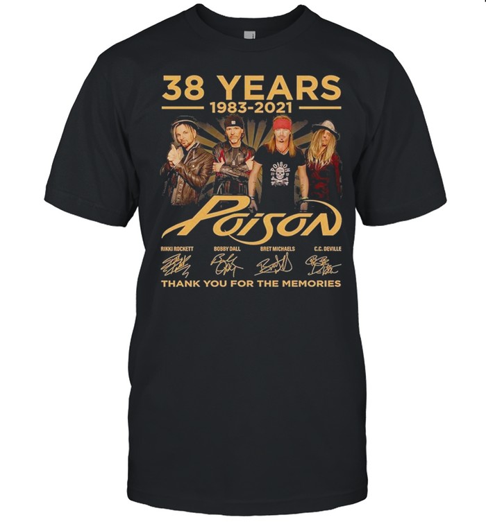38 Years 1983 2021 Poison Thank You For The Memories T-Shirt