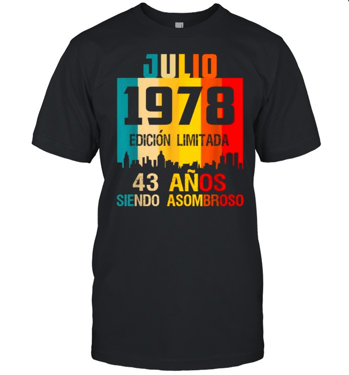 43 Anos T-Shirt Cumpleanos Nacidos Julio 1978 Spanish Camiseta Vintage T-Shirt