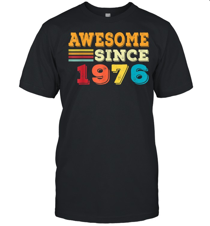 45Th Birthday Vintage 45 Years Old Awesome Since 1976 T-Shirt