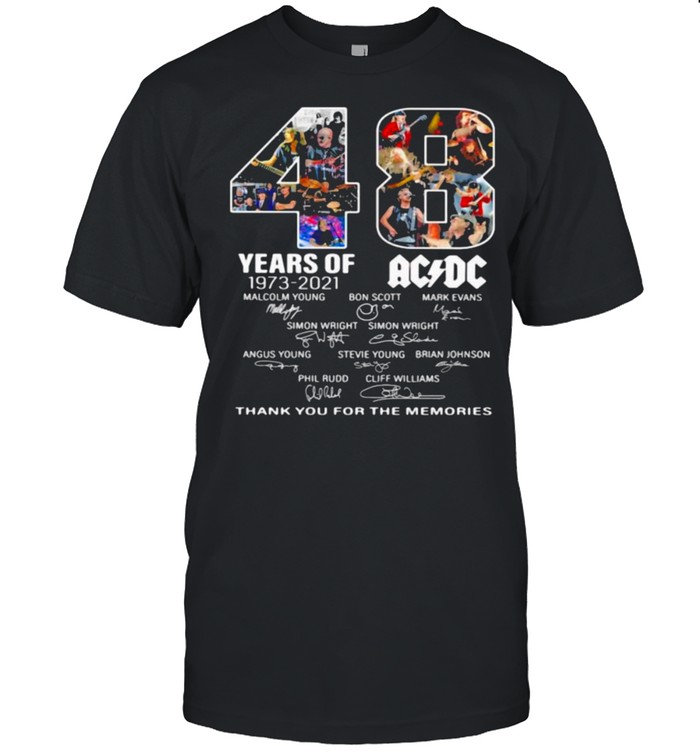 48 Years Of 1973 2021 Ac Dc Thank You For The Memories Signature T-Shirt
