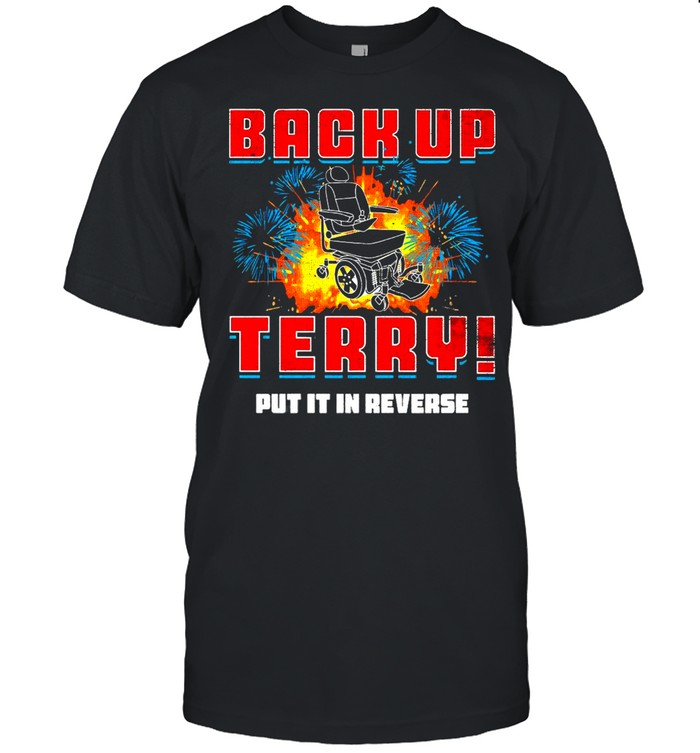 4Th Of July Back Up Terry Put It In Reverse T-Shirt