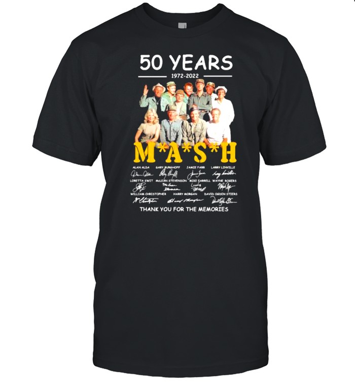 50 Years 1972 2022 Mash Thank You For The Memories Signatures T-Shirt 50 Years 1972 2022 Mash Thank You For The Memories Signatures T-Shirt
