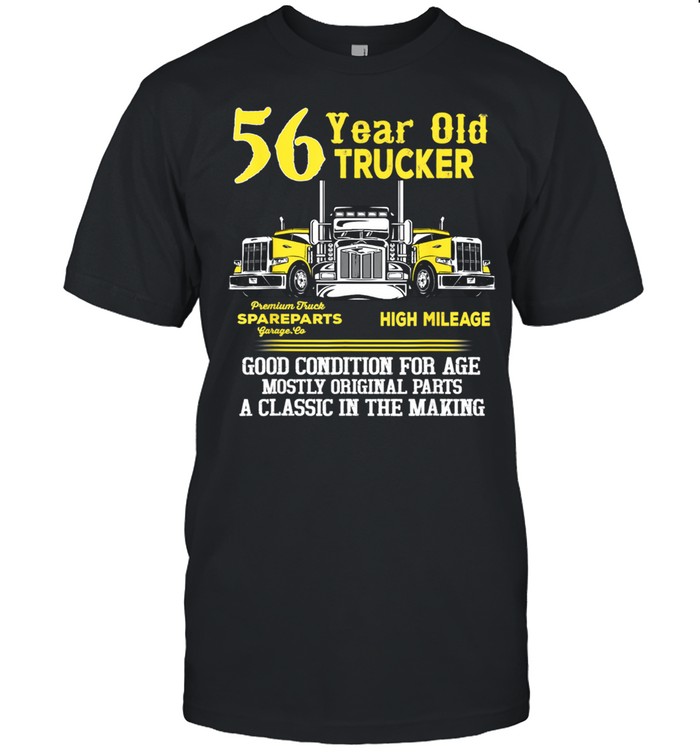 56 Year Old Trucker 56Th Birthday Dad Grandpa T-Shirt