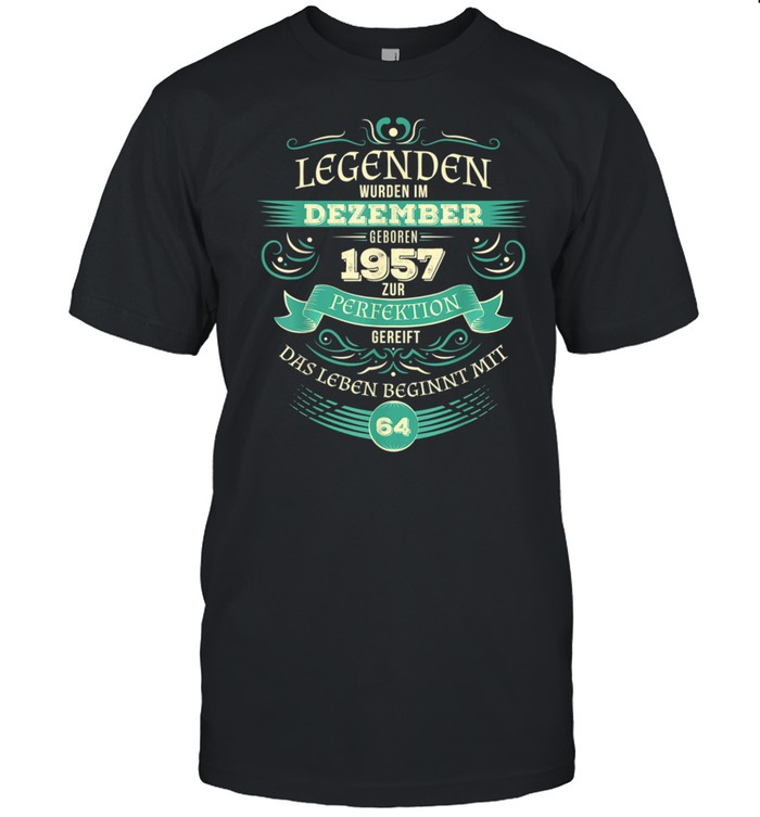 64. Geburtstag Legendar Seit Dezember 1957 T-Shirt