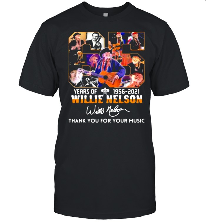 65 Years Of 1956 2021 Willie Nelson Thank You For The Memories Signature T-Shirt