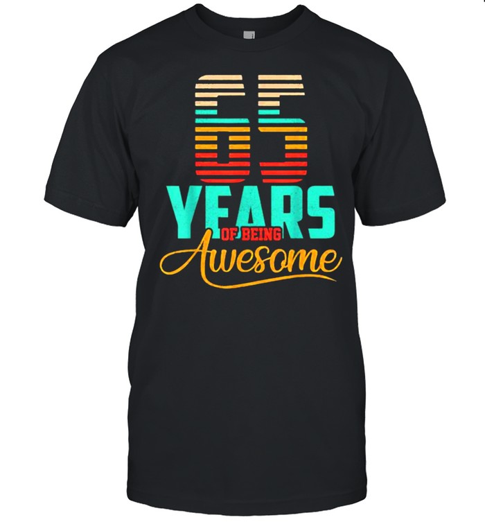 65 Years Of Being Awesome T-Shirt