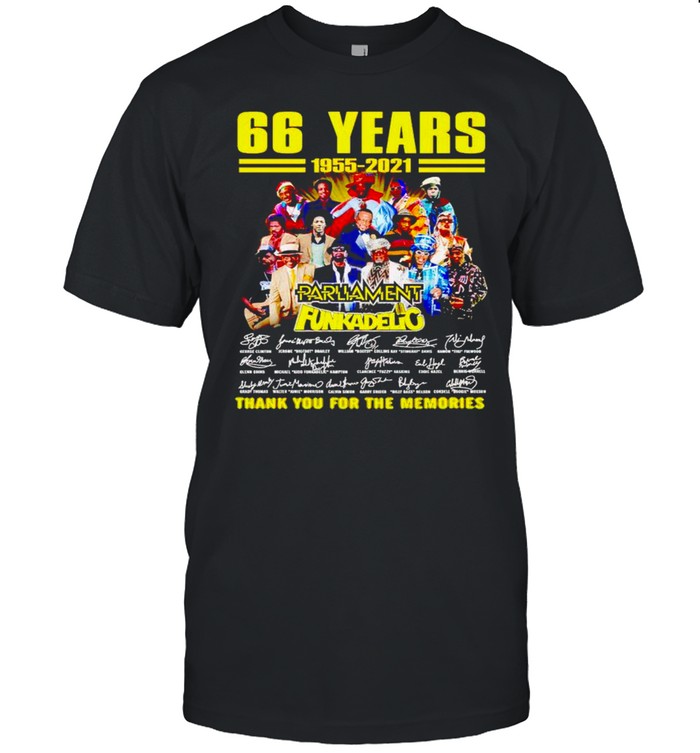 66 Years Of Parliament Funkadelic 1955 2021 Thank You For The Memories T-Shirt