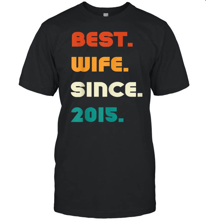 7 Year Wedding Anniversary Best Wife Since 2015 T-Shirt