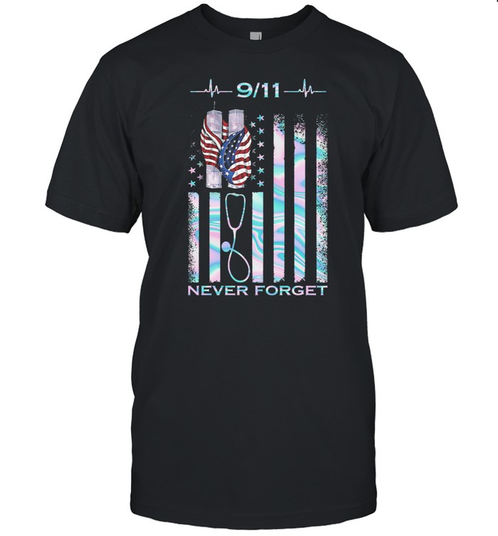 9 11 Never Forget American Flag T-Shirt 9 11 Never Forget American Flag T-Shirt