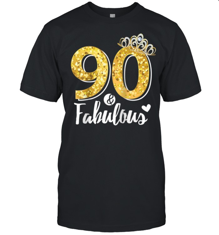 90Th Birthday Ninety And Fabulous T-Shirt