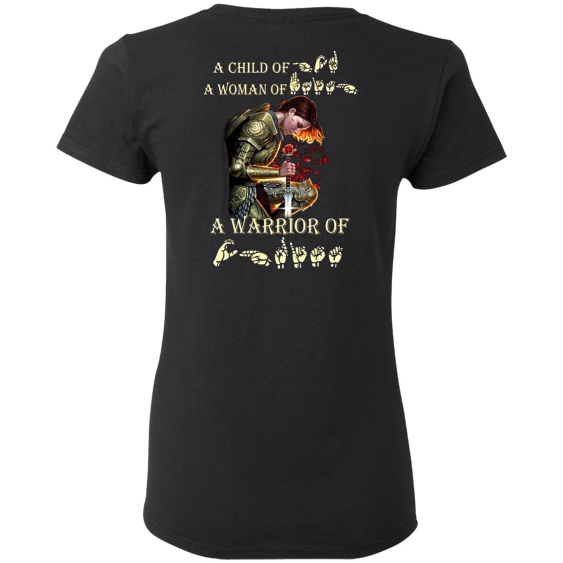 A-Child-Of-God-A-Woman-Faith-Of-A-Warrior-Of-Christ-Hand-Sign G500l Gildan Ladies’ 5.3 Oz. T-Shirt
