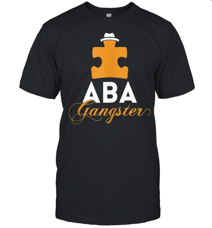 Aba Gangster Bcba Aba T-Shirt