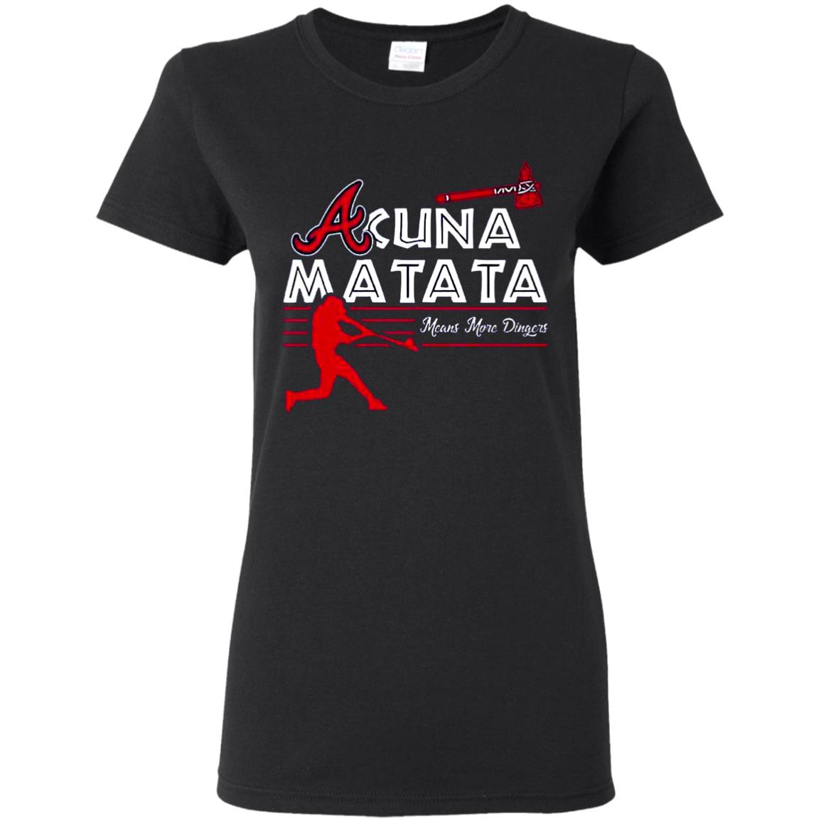 Acuna-Matata-Atlanta-Braves-Hacuna-Matata-The-Lion-King G500l Gildan Ladies’ 5.3 Oz. T-Shirt