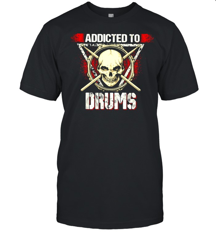 Addicted To Drums Skull T-Shirt