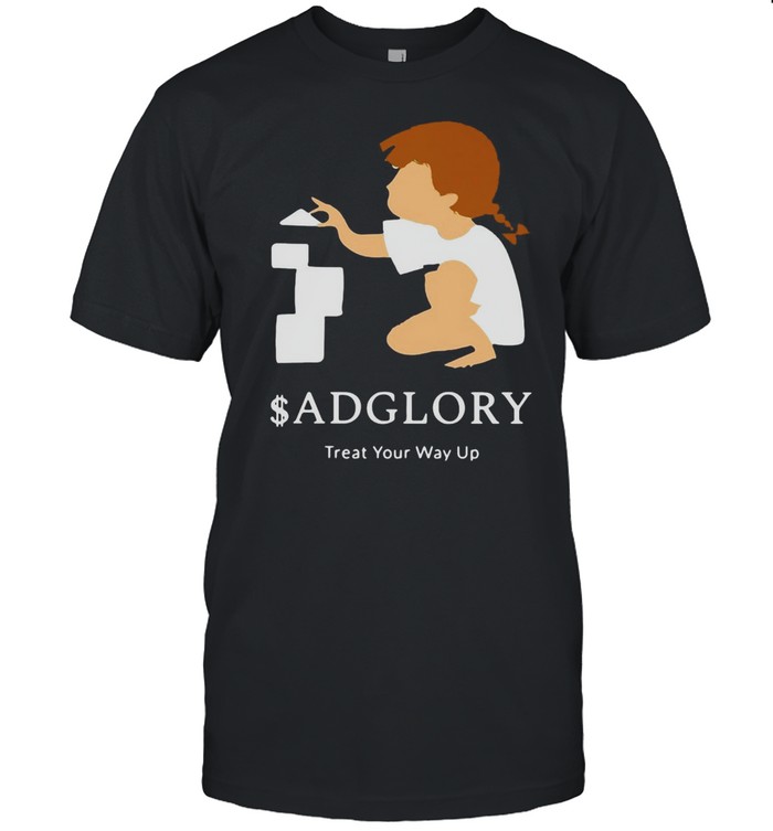 Adglory Treat Your Way Up T-Shirt Adglory Treat Your Way Up T-Shirt