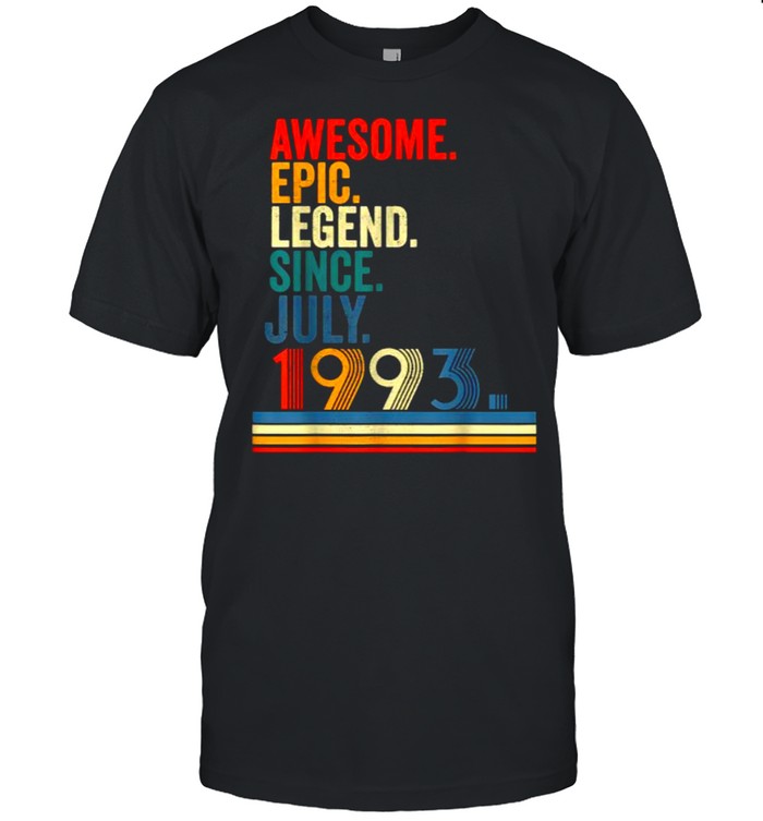 Awesome Epic Legend Since July 1993 28 Year Old Retro T-Shirt Awesome Epic Legend Since July 1993 28 Year Old Retro T-Shirt