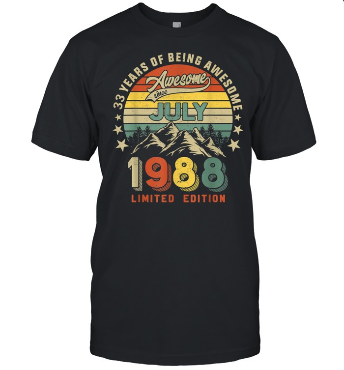 Awesome Since July 1988 33 Years Of Being Awesome T-Shirt