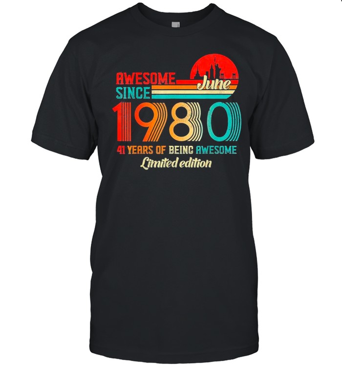 Awesome Since June 1980 41 Years Old Born June 1980 Vintage T-Shirt